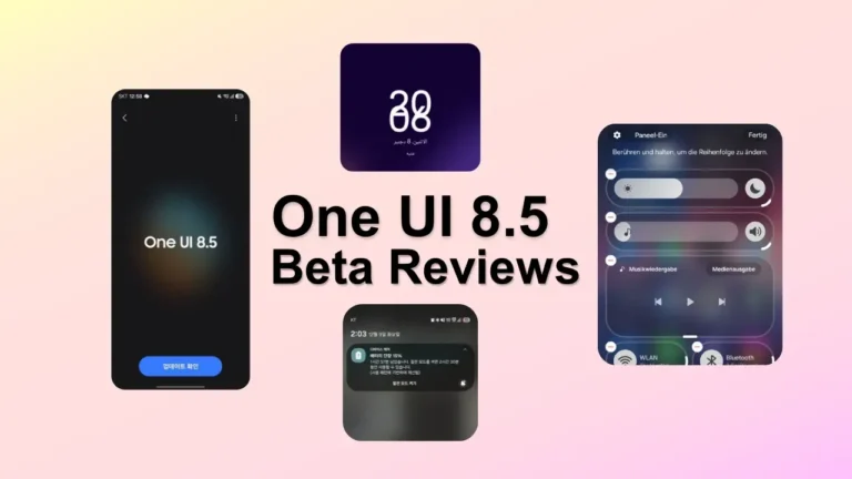 One UI 8.5 Beta Reviews