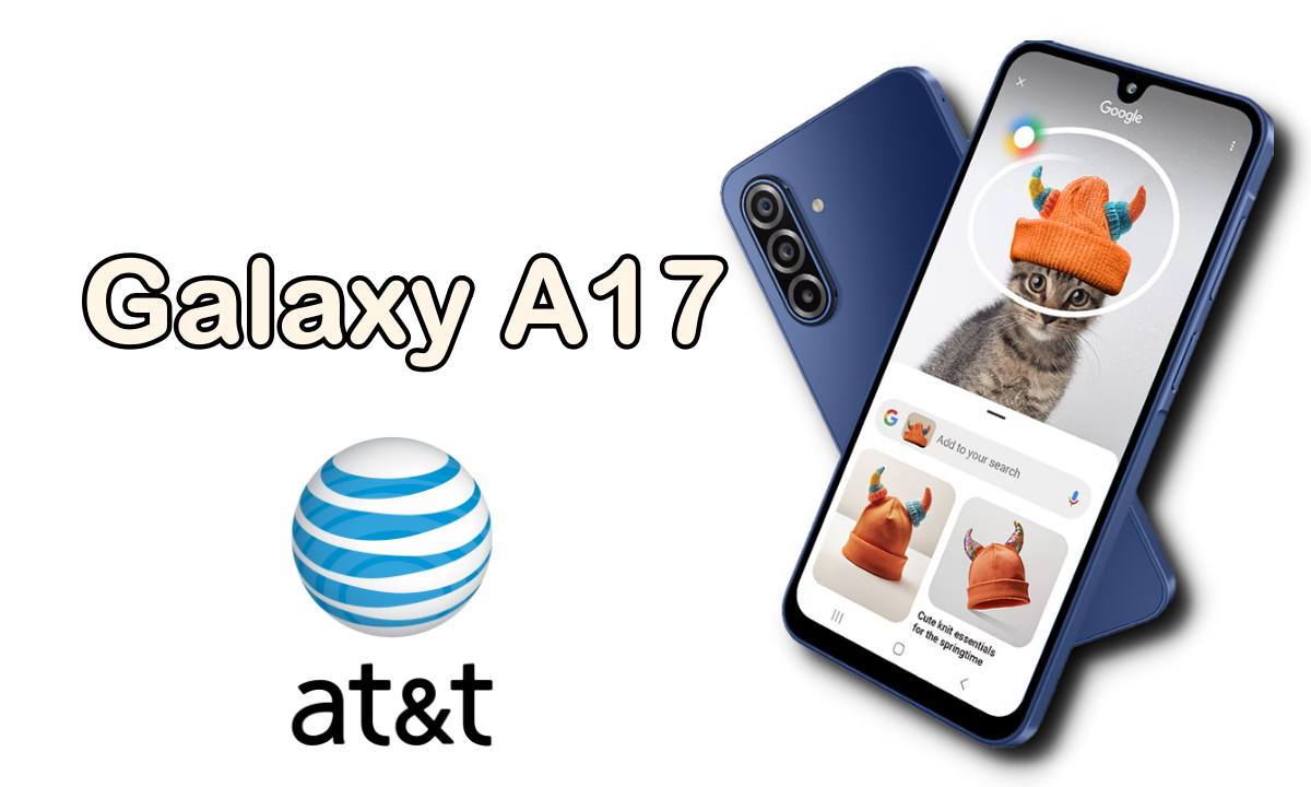 Galaxy A17 and ATT